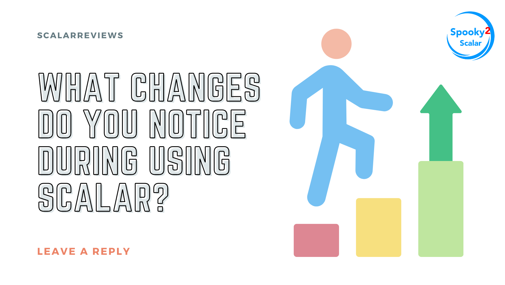 What Changes Do You Notice During Using Scalar? Scalar Reviews